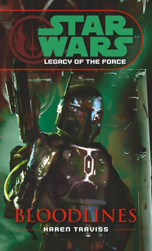 Star Wars: Legacy of the Force II - Bloodlines - Karen Traviss
