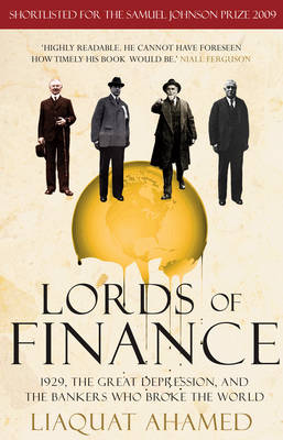 Lords of Finance: 1929, The Great Depression, and the Bankers who Broke the World (Paperback)