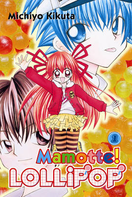 Mamotte!Lollipop 1 (Paperback)