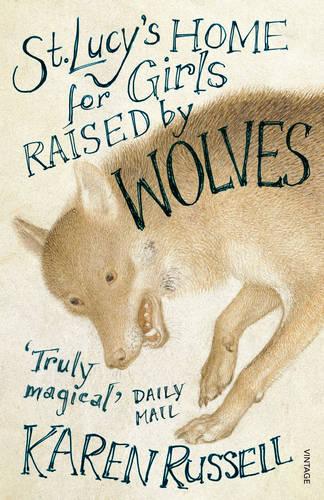 St Lucy's Home for Girls Raised by Wolves (Paperback)