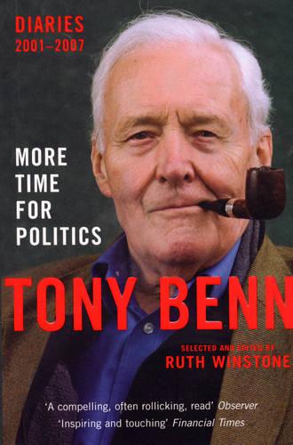 More Time for Politics: Diaries 2001-2007 (Paperback)