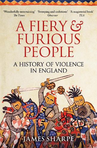 A Fiery & Furious People: A History of Violence in England (Paperback)