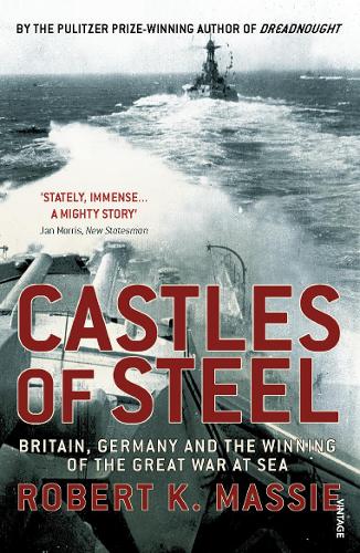 Castles Of Steel - Robert K Massie