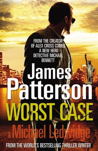 Worst Case: (Michael Bennett 3) - Michael Bennett (Paperback)