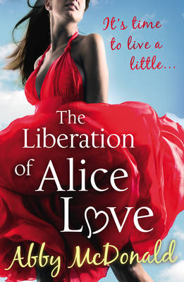 The Liberation of Alice Love (Paperback)