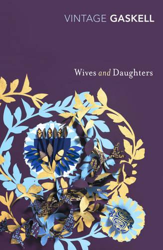 Wives and Daughters - Elizabeth Gaskell