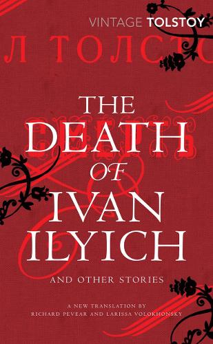 The Death of Ivan Ilyich and Other Stories - Leo Tolstoy