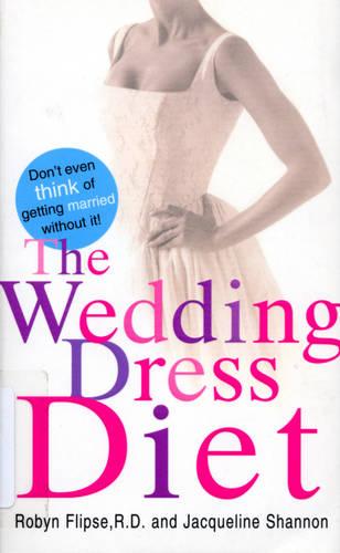 The Wedding Dress Diet (Paperback)