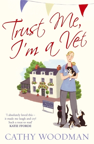 Trust Me, I'm a Vet: (Talyton St George) - Talyton St George (Paperback)