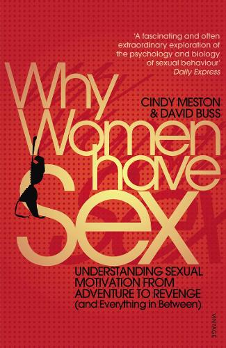 Why Women Have Sex By Cindy Meston David Buss Waterstones