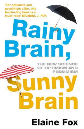 Rainy Brain, Sunny Brain - Elaine Fox
