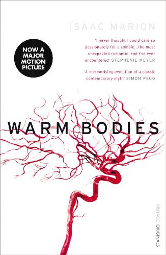 Warm Bodies (The Warm Bodies Series) - Isaac Marion