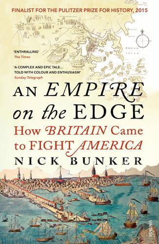 An Empire On The Edge - Nick Bunker