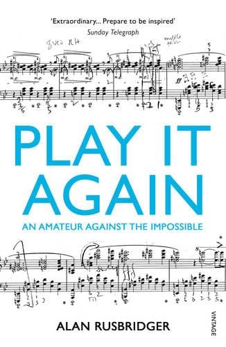 Play It Again: An Amateur Against The Impossible (Paperback)