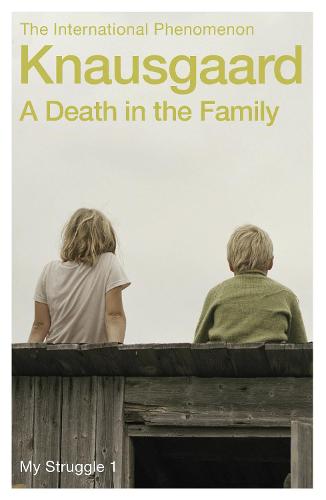 A Death in the Family: My Struggle Book 1 - My Struggle (Paperback)