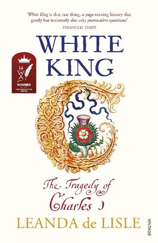 The White King by Leanda de Lisle