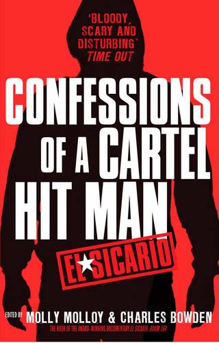 El Sicario: Confessions of a Cartel Hit Man (Paperback)