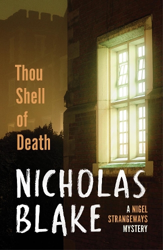 Nicholas Blake Thou Shell of Death