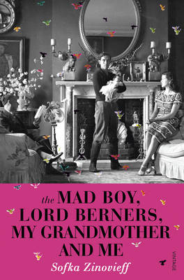 The Mad Boy, Lord Berners, My Grandmother And Me (Paperback)