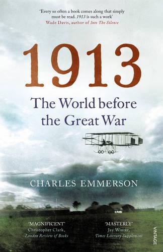 1913: The World before the Great War (Paperback)