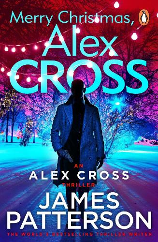 Merry Christmas, Alex Cross: (Alex Cross 19) - Alex Cross (Paperback)