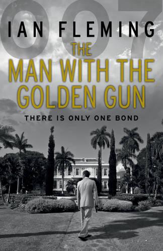 The Man with the Golden Gun - James Bond 007 (Paperback)
