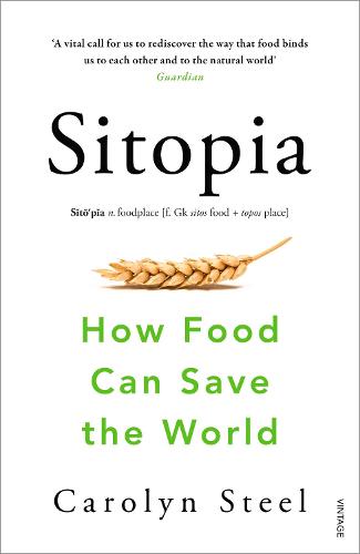 Sitopia: How Food Can Save the World (Paperback)