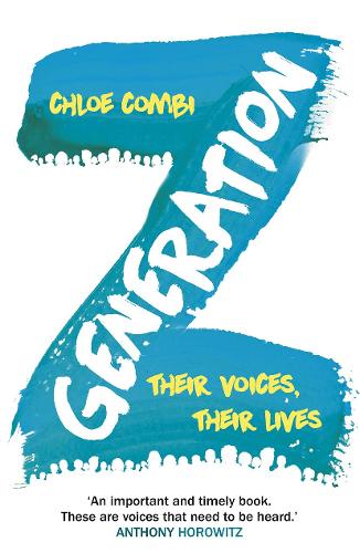 Generation Z: Their Voices, Their Lives (Paperback)