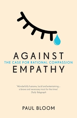 Cover Against Empathy: The Case for Rational Compassion