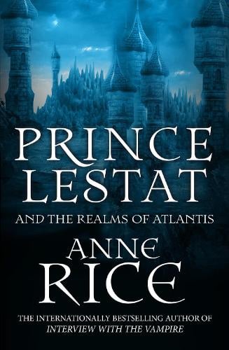 Book cover of Prince Lestat and the Realms of Atlantis