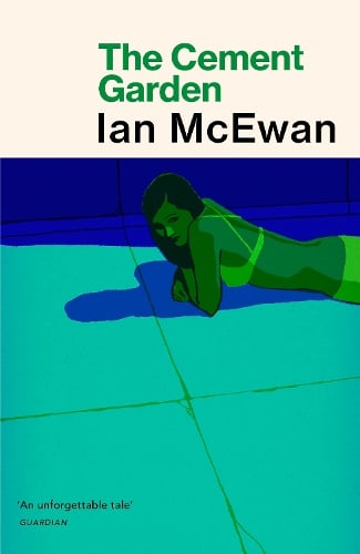 The Cement Garden by Ian McEwan | Waterstones