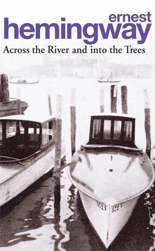 Cover of the book Across the River and into the Trees