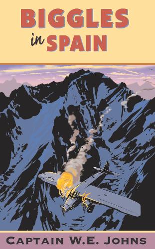 Biggles in Spain - Biggles (Paperback)