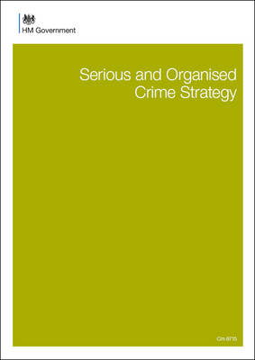 Serious and organised crime strategy - Cm. 8715 (Paperback)