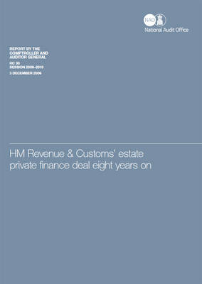 HM Revenue & Customs' estate private finance deal eight years on - House of Commons Papers 2009-10 30 (Paperback)