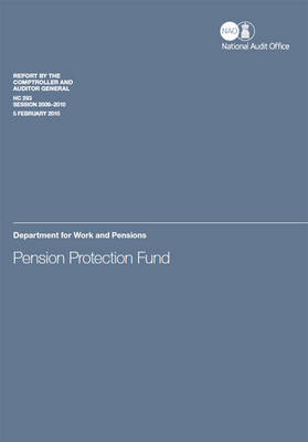 Pension Protection Fund: Department for Work and Pensions - House of Commons Papers 2009-10 293 (Paperback)