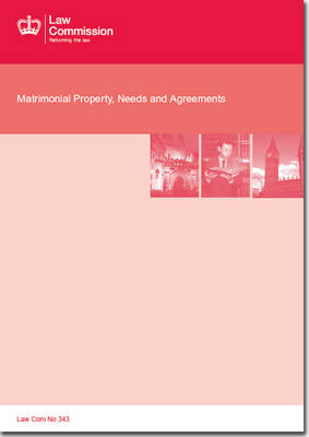 Matrimonial property, needs and agreements - House of Commons Papers 2013-14 1089 (Paperback)