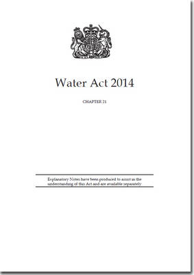 Water Act 2014: Chapter 21 (Paperback)