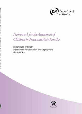 Framework for the Assessment of Children in Need and Their Families (Hardback)