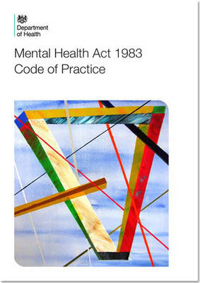 Code of practice: Mental Health Act 1983 (Paperback)