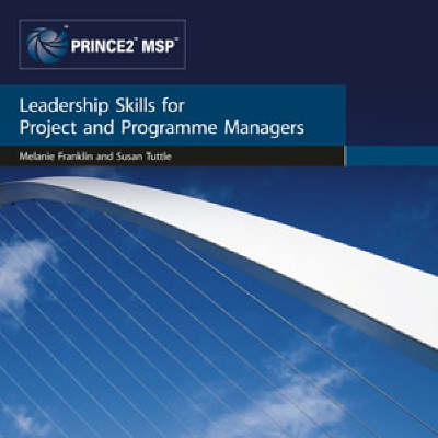 Leadership Skills for Project and Programme Managers - Focus on Skills Series (Hardback)