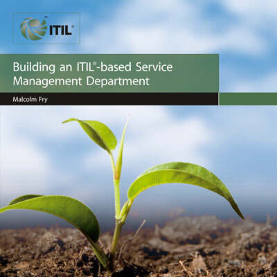 Building an ITIL Based Service Management Department (Paperback)