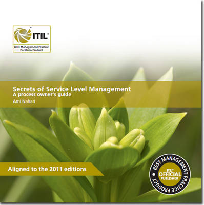 Secrets of service level management: a process owner's guide (Paperback)