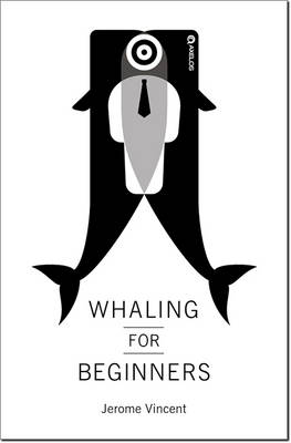 Whaling for beginners: Book one: Breach - Whaling for beginners (Paperback)