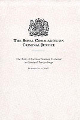 The Role of Forensic Science Evidence in Criminal Proceedings - Research Study No. 11 (Paperback)