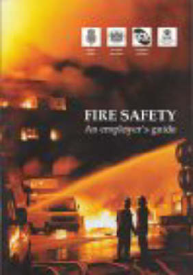Fire Safety: An Employer's Guide (Paperback)