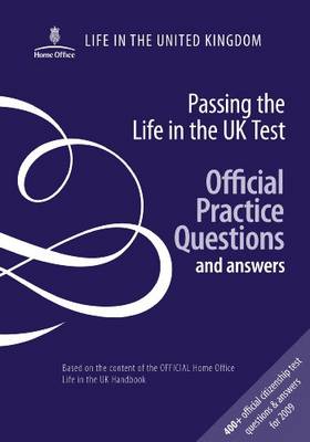Passing the Life in the UK Test: Official Practice Questions (Paperback)