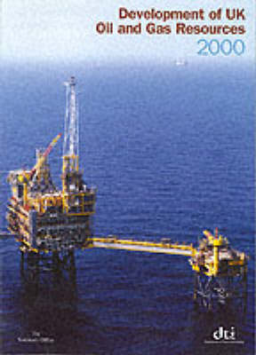 Development of UK Oil and Gas Resources 2000 (Paperback)
