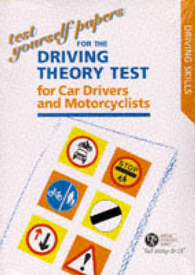 Test Yourself Papers for the Theory Test for Car Drivers and Motorcyclists 1997 - Driving Skills S. (Paperback)