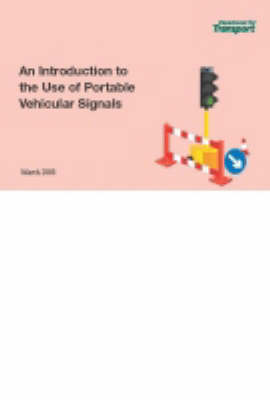 An Introduction to the Use of Vehicle Actuated Portable Traffic Signals (Paperback)